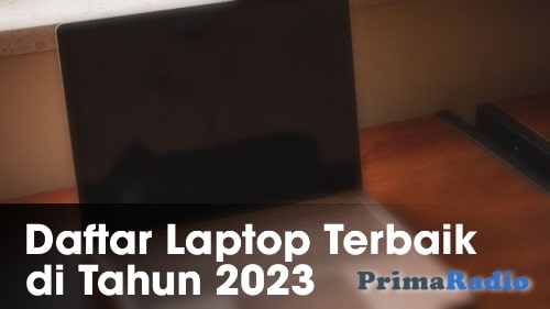 Berikut-Daftar-Laptop-Terbaik-2023-Beserta-Harganya
