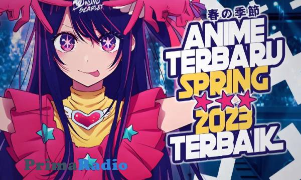 Beberapa Daftar Anime Spring Terbaru 2023 yang Menarik