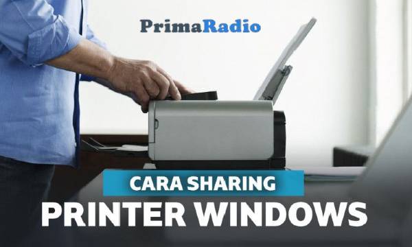 Cara Sharing Printer Windows 10 Lewat WiFi, LAN dan Manual