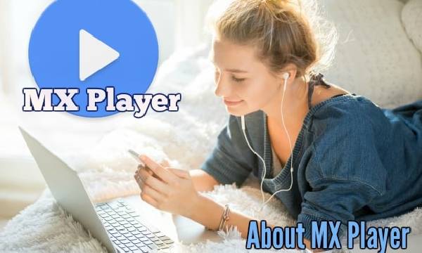 Mengenal MX Player dan Fitur Utamanya