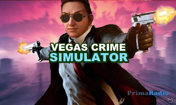 Mengeksplorasi Vegas Crime Simulator Gameplay dan Tipsnya