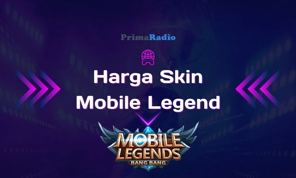 Harga Skin Mobile Legend